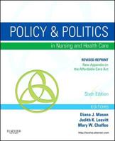 Policy and Politics in Nursing and Health Care 0323242413 Book Cover