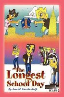 The Longest School Day 1441564837 Book Cover