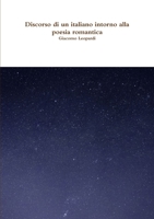 Discorso di un italiano intorno alla poesia romantica 1514122006 Book Cover