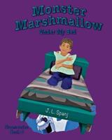 Monster Marshmallow Under My Bed 1723325503 Book Cover