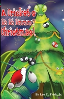 Cricket's Ho Ho Hmmm? Christmas! 0692478248 Book Cover