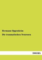 Die Traumatischen Neurosen 1166728056 Book Cover