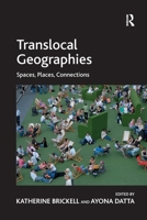Translocal Geographies: Spaces, Places, Connections 1138272698 Book Cover