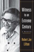 Witness to an Extreme Century: A Memoir 1416590781 Book Cover