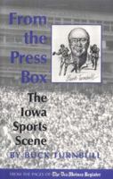 From the Press Box: Ia Sports-96 0813826896 Book Cover