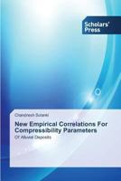 New Empirical Correlations for Compressibility Parameters 3639661524 Book Cover