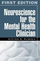 Neuroscience for the Mental Health Clinician 1593850786 Book Cover