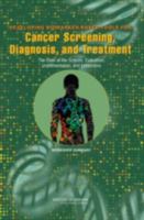 Developing Biomarker-Based Tools for Cancer Screening, Diagnosis, and Treatment: The State of the Science, Evaluation, Implementation, and Economics Workshop Summary 0309101344 Book Cover