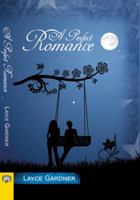 A Perfect Romance 1519313705 Book Cover