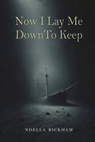 Now I Lay Me Down to Keep 1836710992 Book Cover