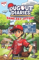Dugout Diaries: Game Day Jitters B0FDKDDD8D Book Cover