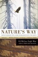Nature's Way: Native Wisdom for Living in Balance with the Earth B005DIC67Y Book Cover
