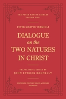 Dialogue on the Two natures in Christ 0999552791 Book Cover