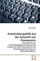 Entscheidungshilfe bei der Auswahl von Frameworks 3639274415 Book Cover