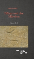 Tiffany und das Märchen: Erster Teil (German Edition) 3384516990 Book Cover