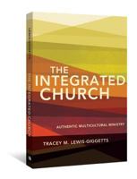 The Integrated Church 0834127245 Book Cover