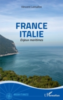 France Italie: Enjeux maritimes (French Edition) 2343224439 Book Cover