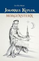 Johannes Kepler: Morgenstern 3734547911 Book Cover