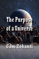The Purpose of a Universe 1971155012 Book Cover