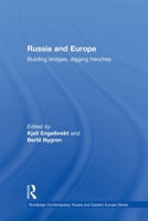 Russia and Europe: Building Bridges, Digging Trenches 0415625513 Book Cover