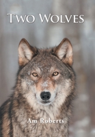 Two Wolves 1664132066 Book Cover