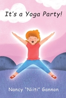 It's a Yoga Party! 2nd edition 1957460083 Book Cover