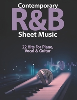 Contemporary R&B Sheet Music: 22 Hits for Piano, Vocal & Guitar B0F5CDZ32H Book Cover