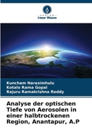 Analyse der optischen Tiefe von Aerosolen in einer halbtrockenen Region, Anantapur, A.P (German Edition) 6208552567 Book Cover