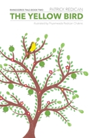 The Yellow Bird: Rhinoceros Tails Book Two 1446789616 Book Cover