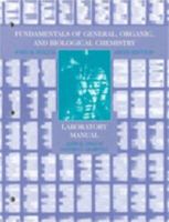 Fundamentals of General, Organic, and Biological Chemistry, 6E, Laboratory Manual 0471242845 Book Cover