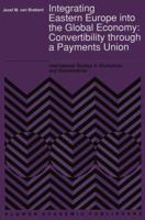 Integrating Eastern Europe Into the Global Economy:: Convertibility Through a Payments Union 9401055866 Book Cover