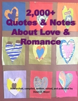 2,000+ Quotes & Notes About Love & Romance 1483970515 Book Cover