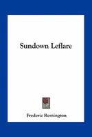 Sundown Leflare; 0548398879 Book Cover