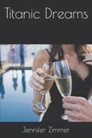 Titanic Dreams 109710611X Book Cover