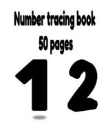 Number tracing book 50 pages 1 2 B08SPLVQVR Book Cover