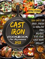 CАst Iron Cookbook for BЕginnЕrs 2022 180188630X Book Cover
