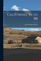 California '46 to '88 1015883338 Book Cover