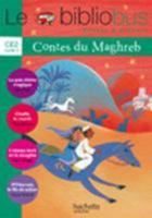 Le Bibliobus N° 30 Ce2 - Contes Du Maghreb - Livre de l'lve 2011175097 Book Cover