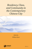 Residency, Class, and Community in the Contemporary Chinese City 9004392327 Book Cover