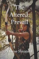 The Altered: Prevail 1521573204 Book Cover