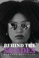 Behind the Shades 1638373620 Book Cover