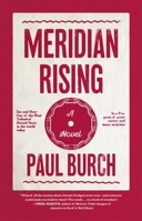 Meridian Rising: A Novel 1588385558 Book Cover