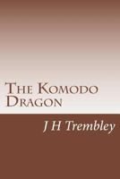 The Komodo Dragon 1492861979 Book Cover