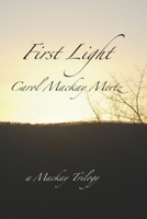 First Light: A Mackay Trilogy B0F4MBVYKT Book Cover