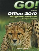 Go Office 2010: Integrated Projects Comprehensive 125619204X Book Cover