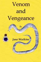 Venom and Vengeance 1475202318 Book Cover