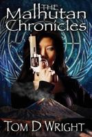 The Malhutan Chronicles 1523277440 Book Cover