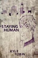 Staying Human 1475261470 Book Cover
