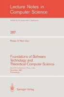 Foundations of Software Technology and Theoretical Computer Science: Sixth Conference, New Delhi, India, December 18-20, 1986. Proceedings 3540171797 Book Cover