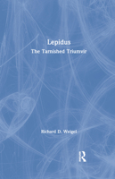 Lepidus: The Tarnished Triumvir 0367863405 Book Cover